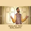 About Sulah Tay Salamti Song